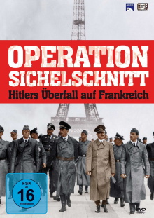 Operation Sichelschnitt - Hitlers Überfall auf Frankreich Trailer