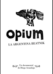 Opium, la argentina beatnik Trailer