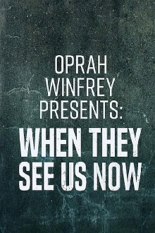 Oprah Winfrey Presents: When They See Us Now Trailer