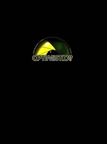 Optimistic? Trailer