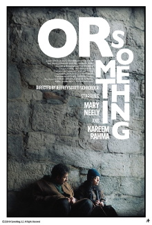 Or Something Trailer