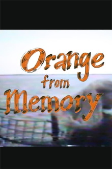 Orange From Memory Trailer