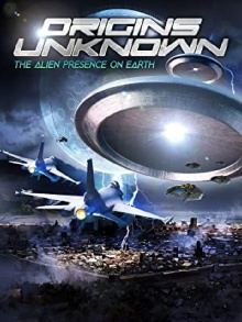 Origins Unknown: The Alien Presence on Earth Trailer