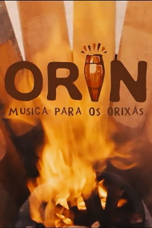 Orin: Música Para os Orixás Trailer