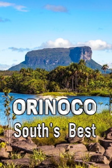 Orinoco, South's Best Trailer