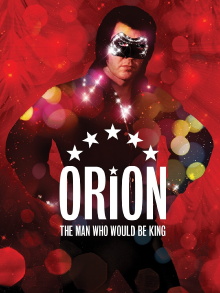 Orion: The Man Who Would Be King Trailer