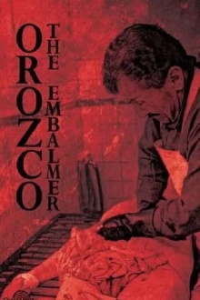 Orozco the Embalmer Trailer