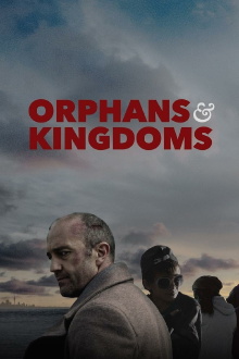 Orphans & Kingdoms Trailer