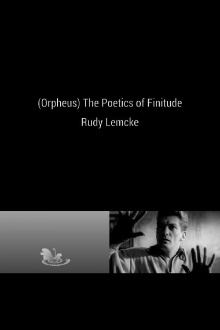 (Orpheus) The Poetics of Finitude Trailer