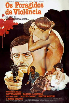 Os Foragidos da Violência Trailer