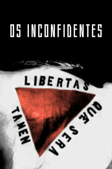 Os Inconfidentes Trailer