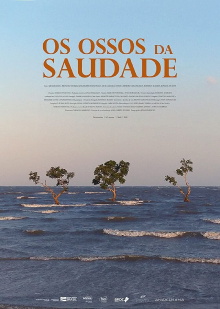 Os Ossos da Saudade Trailer