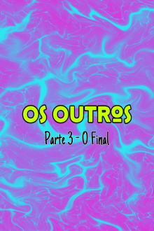 Os Outros: Parte 3 - O Final Trailer