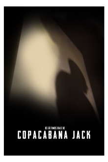 Os Últimos Dias de Copacabana Jack Trailer