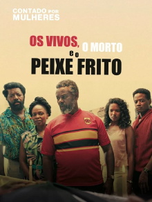 Os Vivos, o Morto e o Peixe Frito Trailer