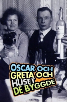 Oscar och Greta och huset de byggde Trailer