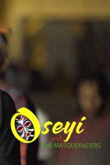 Oseyi and the Masqueraders Trailer