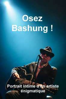 Osez Bashung ! Trailer
