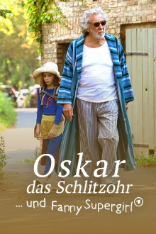 Oskar, das Schlitzohr und Fanny Supergirl Trailer