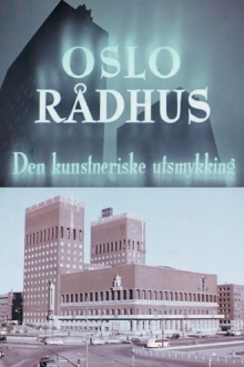 Oslofilm: Oslo Rådhus: Den kunstneriske utsmykking Trailer