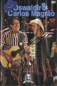 Oswaldir & Carlos Magrão 25 Anos Ao Vivo Trailer