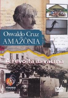 Oswaldo Cruz na Amazônia Trailer