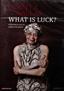 Othella Dallas - What Is Luck? Trailer
