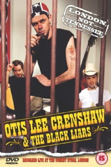 Otis Lee Crenshaw & The Black Liars: London, Not Tennessee Trailer