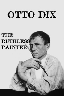 Otto Dix: The Ruthless Painter Trailer