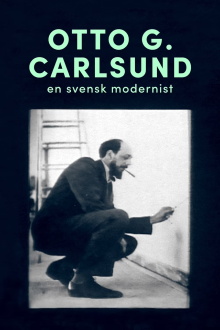 Otto G. Carlsund - en svensk modernist Trailer