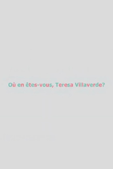 Où en êtes-vous, Teresa Villaverde ? Trailer