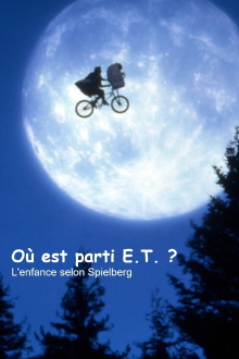 Où est parti E.T. ? L'Enfance selon Spielberg Trailer