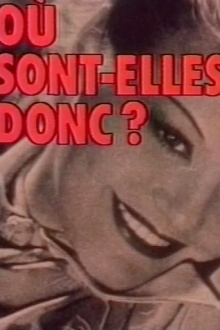 Où sont-elles donc ? Trailer