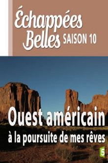 Ouest américain à la poursuite de mes rêves Trailer