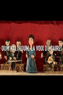Oum Kalthoum, la voix du Caire Trailer