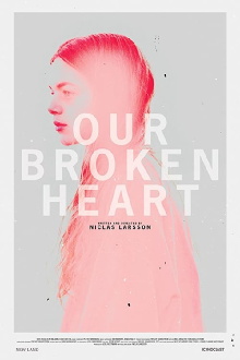 Our Broken Heart Trailer