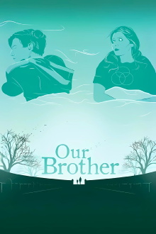 Our Brother Trailer