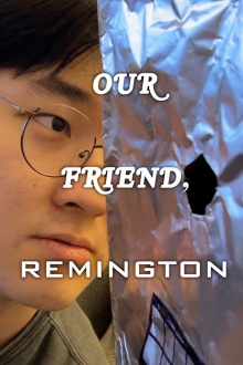 Our Friend, Remington Trailer