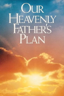 Our Heavenly Father's Plan Trailer