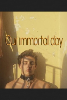 Our Immortal Day Trailer