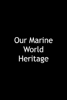 Our Marine World Heritage Trailer
