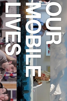 Our Mobile Lives Trailer