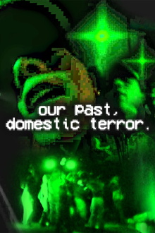 our past, domestic terror. Trailer