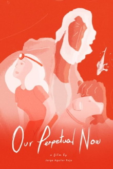 Our Perpetual Now Trailer