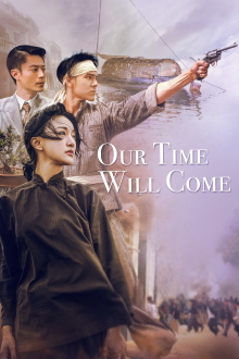 Our Time Will Come Trailer