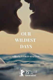 Our Wildest Days Trailer