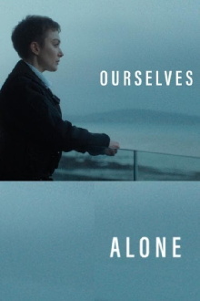 Ourselves Alone Trailer