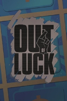 Out of Luck Trailer