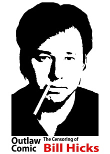 Outlaw Comic: The Censoring of Bill Hicks Trailer