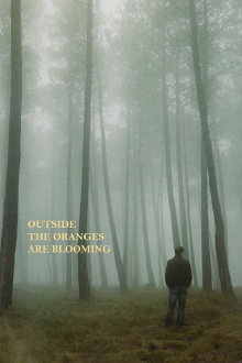Outside the Oranges Are Blooming Trailer